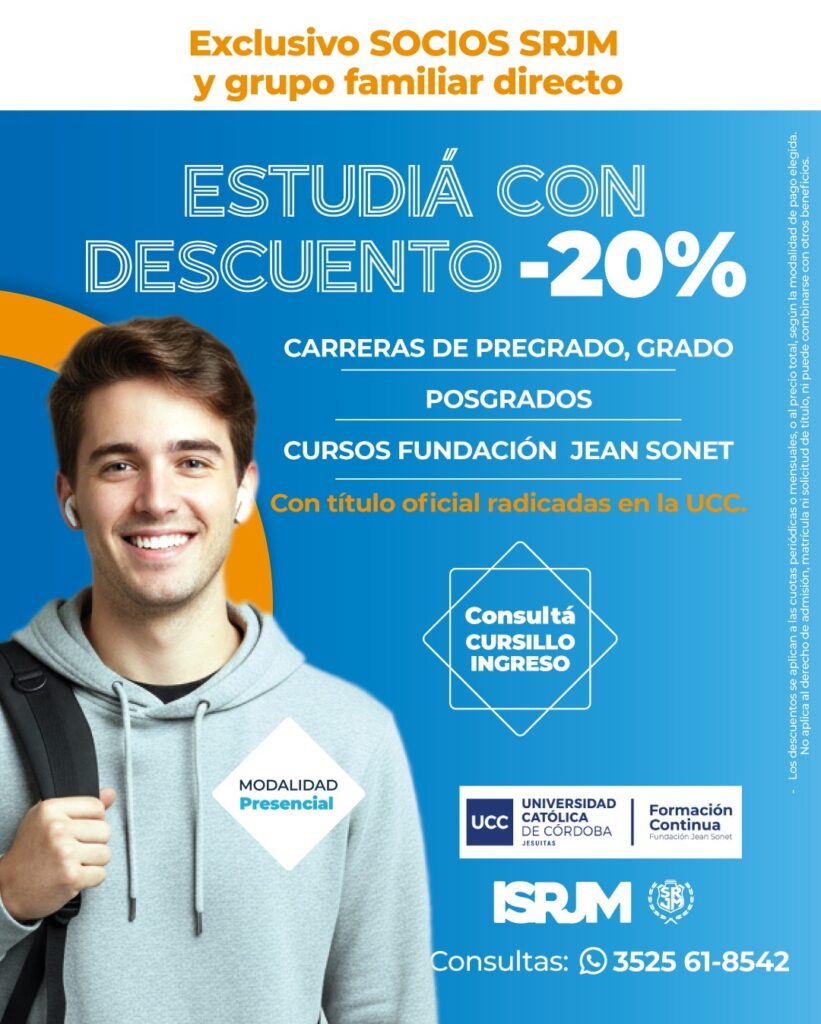SI SOS SOCIO SRJM, ESTUDIÁ EN LA CATÓLICA (UCC) CON UN 20% DE DESCUENTO